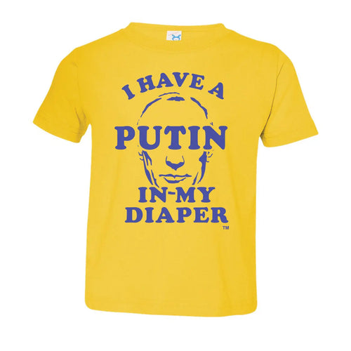 I HAVE A PUTIN IN MY DIAPER Child Tee IN MY DIAPER